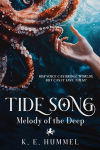 Tide Song, Melody of the Deep