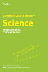 Lower Secondary Science Progress Student’s Book: Stage 7