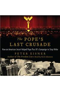 The Pope's Last Crusade