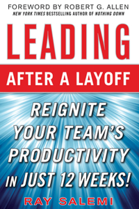 Leading After a Layoff: Reignite Your Team's Productivity...Quickly