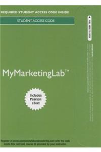 Mylab Marketing with Pearson Etext -- Access Card -- For Marketing