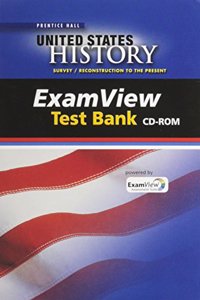 United States History 2010 Survey/Reconstruction Examview Computer Test Bank