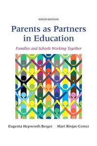 Parents as Partners in Education: Families and Schools Working Together with Enhanced Pearson Etext -- Access Card Package