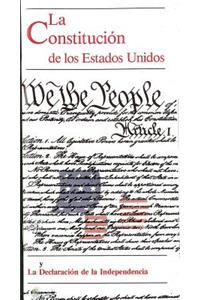 La Constitucion de Los Estados Unidos y La Declaracion de La Independencia