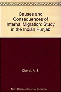 Causes and Consequences of Internal Migration: Study in the Indian Punjab