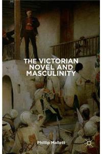 Victorian Novel and Masculinity