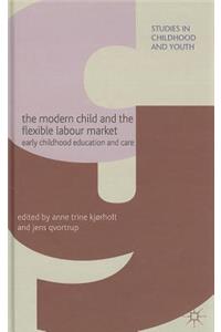 Modern Child and the Flexible Labour Market