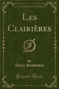 Les Clairières (Classic Reprint)