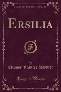 Ersilia (Classic Reprint)