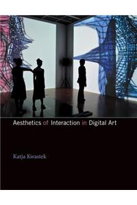 Aesthetics of Interaction in Digital Art