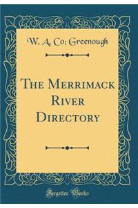 The Merrimack River Directory (Classic Reprint)