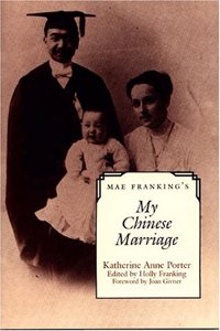 Mae Franking's My Chinese Marriage