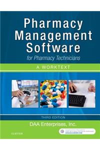 Pharmacy Management Software for Pharmacy Technicians: A Worktext