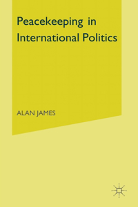 Peacekeeping in International Politics