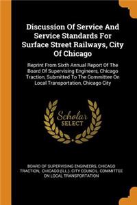 Discussion of Service and Service Standards for Surface Street Railways, City of Chicago