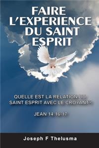 Faire l'Experience Du Saint Esprit