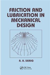 Friction and Lubrication in Mechanical Design