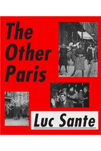 The Other Paris: The People's City, Nineteenth and Twentieth Centuries