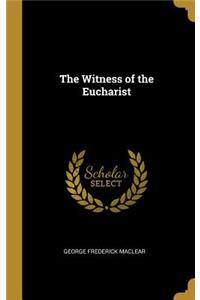 The Witness of the Eucharist