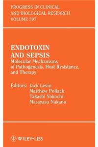 Endotoxin and Sepsis - Molecular Mechanisms of Pathogenesis Host Resistance and Therapy