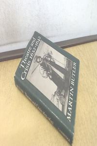 Theatre and Crisis 1632–1642