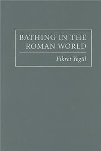 Bathing in the Roman World