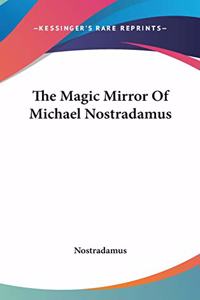Magic Mirror Of Michael Nostradamus