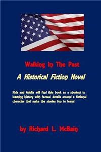 Walking in the Past: Historical Fiction Novel