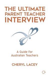 Ultimate Parent Teacher Interview