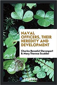 Naval officers, their heredity and development