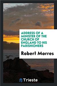 Address of a Minister of the Church of England to His Parishioners
