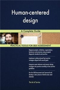 Human-centered design A Complete Guide