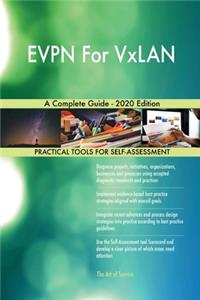 EVPN For VxLAN A Complete Guide - 2020 Edition