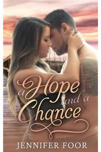 A Hope and a Chance