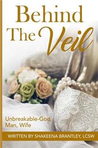 Behind The Veil