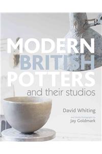 Modern British Potters and Their Studios