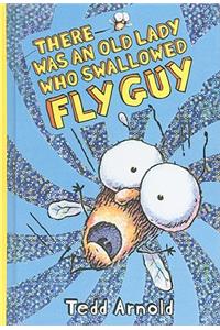 There Was an Old Lady Who Swallowed Fly Guy