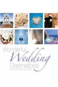 Wonderful Wedding Destinations: From Around the World