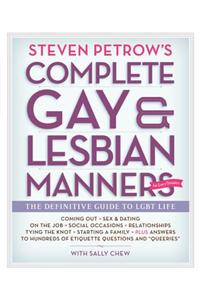 Steven Petrow's Complete Gay & Lesbian Manners