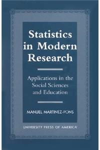 Statistics in Modern Research