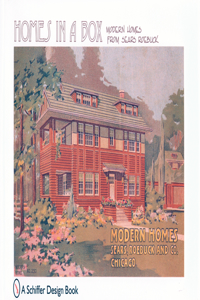 Homes in a Box: Modern Homes from Sears Roebuck
