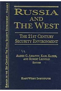 Russia and the West: The 21st Century Security Environment