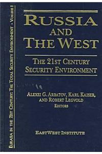 Russia and the West: The 21st Century Security Environment