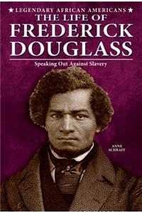 The Life of Frederick Douglass
