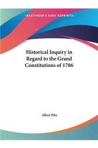 Historical Inquiry in Regard to the Grand Constitutions of 1786 (1883)