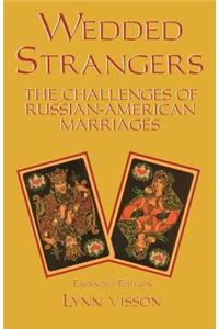 Wedded Strangers: The Challenges of Russian-American Marriages