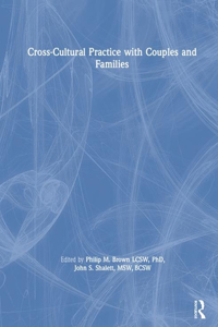 Cross-Cultural Practice with Couples and Families