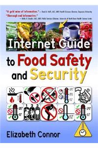 Internet Guide to Food Safety and Security