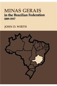 Minas Gerais in the Brazilian Federation, 1889-1937