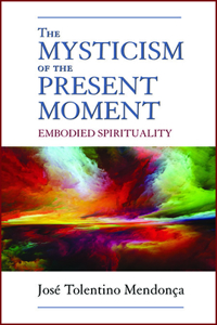 Mysticism of the Present Moment